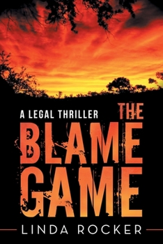 Paperback The Blame Game: A Legal Thriller Book