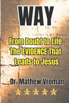 Paperback Way: From Doubt to Life: The Evidence That Leads to Jesus Book