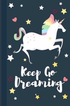 Paperback Keep Go Dreaming: Composition Notebook: Cute Unicorn Notebook for girls, Unicorn With Composition Note Book