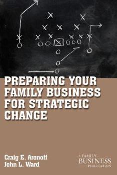 Paperback Preparing Your Family Business for Strategic Change Book