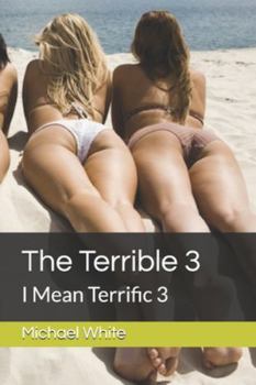 Paperback The Terrible 3: I Mean Terrific 3 Book