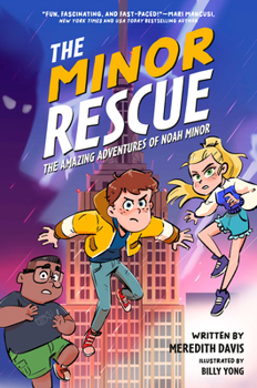 Paperback The Minor Rescue: The Amazing Adventures of Noah Minor, Book 2 Book