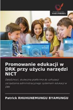 Paperback Promowanie edukacji w DRK przy u&#380;yciu narz&#281;dzi NICT [Polish] Book