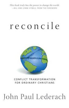 Paperback Reconcile: Conflict Transformation for Ordinary Christians Book