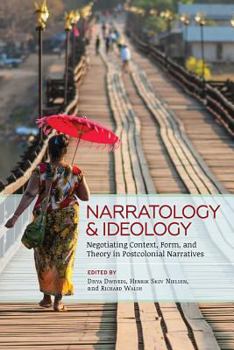 Paperback Narratology and Ideology: Negotiating Context, Form, and Theory in Postcolonial Narratives Book