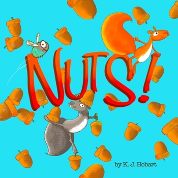 Paperback Nuts!: A tale of two squirrels. Book
