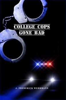 Paperback College Cops Gone Bad Book