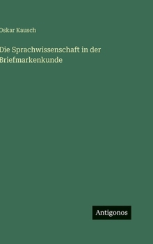 Hardcover Die Sprachwissenschaft in der Briefmarkenkunde [German] Book