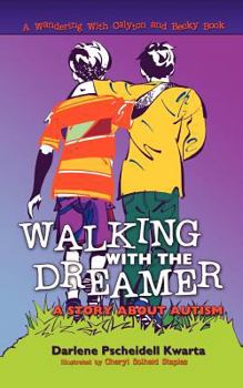 Paperback Walking with the Dreamer: A Story about Autism Book