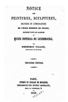 Paperback Notice Des Peintures Sculptures, Gravures Et Lithographies de l'École Moderne de France [French] Book