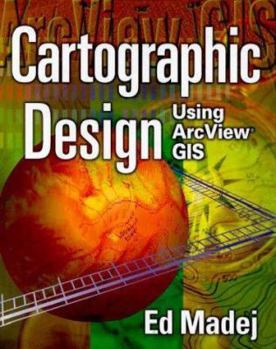 Paperback Cartographic Design Using ArcView GIS Book