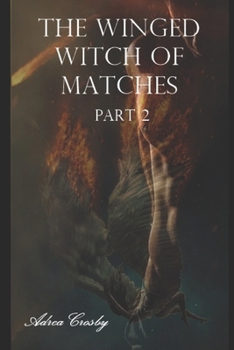 Paperback Winged Witch of Matches: Part 2 Book