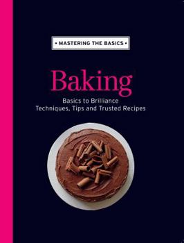 Hardcover Mastering the Basics: Baking Book