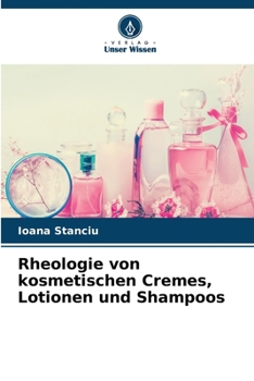 Paperback Rheologie von kosmetischen Cremes, Lotionen und Shampoos [German] Book