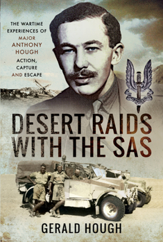 Hardcover Desert Raids with the SAS: Memories of Action, Capture and Escape Book