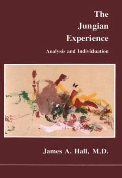 Paperback The Jungian Experience: Analysis and Individuation Book