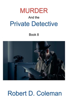 Murder and the Private Detective, Book Eight (Murder: The John Carter Novels)