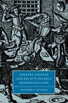 Paperback Theatre, Finance and Society in Early Modern England Book