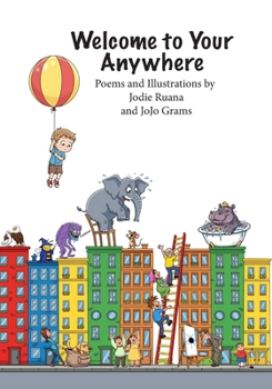 Paperback Welcome to Your Anywhere: A book of ridiculous poems Book