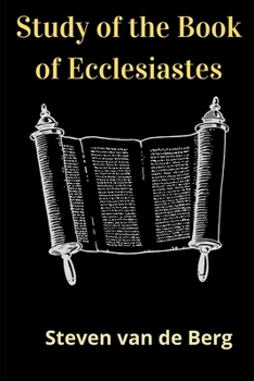 Paperback Study of the Book of Ecclesiastes: The Preacher's Book