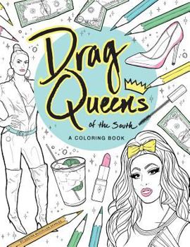 Paperback Drag Queens of the South: A Coloring Book