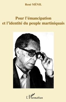 Paperback Pour l'émancipation et l'identité du peuple martiniquais [French] Book