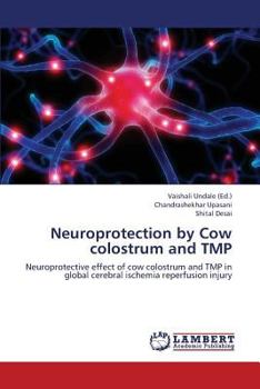 Paperback Neuroprotection by Cow Colostrum and Tmp Book