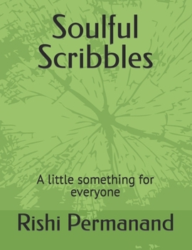 Paperback Soulful Scribbles: A little something for everyone Book