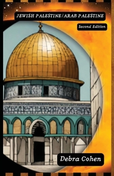 Paperback Jewish Palestine/Arab Palestine Second Edition Book