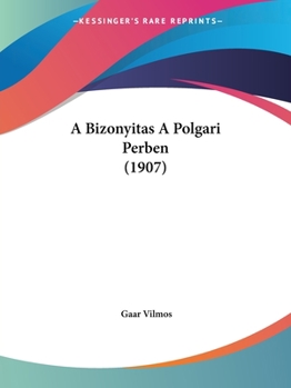 Paperback A Bizonyitas A Polgari Perben (1907) Book