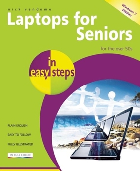 Paperback Laptops for Seniors in Easy Steps ? Windows: For the Over 50s Book