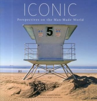 Hardcover Iconic: Perspectives on the Man-Made World Book