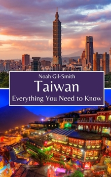 Paperback Taiwan: Everything You Need to Know Book