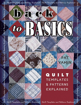 Paperback Back to Basics: Quilt Templates and Patterns Explained Book