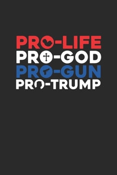 Pro Trump: Dotted Bullet Notebook (6" x 9" - 120 pages) ~ President Trump Notebook for Daily Journal, Diary, and Gift