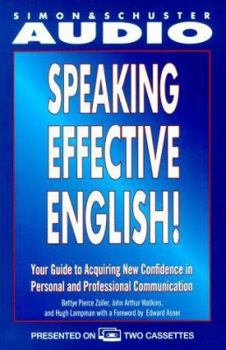 Audio Cassette Speaking Effective English!: Your Guide to Acquiring New Confidence in Personal and Professional Communication Book