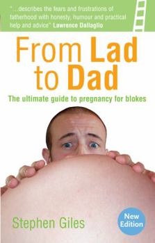 Paperback From Lad to Dad: The Ultimate Guide to Pregnancy for Blokes Book
