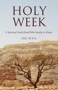 Hardcover Holy Week: A Spiritual Guide from Palm Sunday to Easter Book