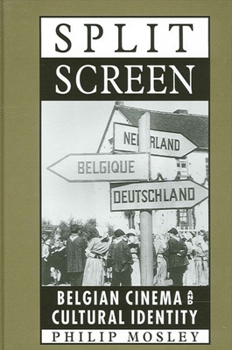 Paperback Split Screen: Belgian Cinema and Cultural Identity Book