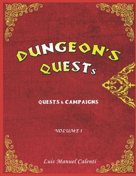 Paperback Dungeon's Quests Quests & Campaigns: Volume 1 Book