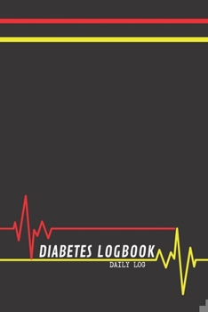 Paperback Diabetes Logbook - Daily Log - 120 Pages 6x9 Book