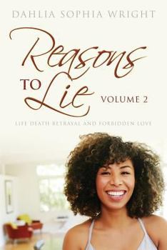 Paperback Reasons To Lie Volume 2: Life Death Betrayal and Forbidden Love Book