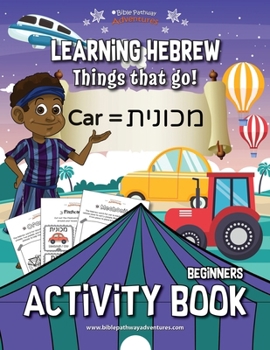 Paperback Learning Hebrew: Things that Go! Activity Book