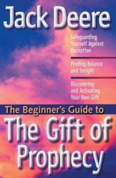 Paperback The Beginner's Guide to the Gift of Prophecy Book