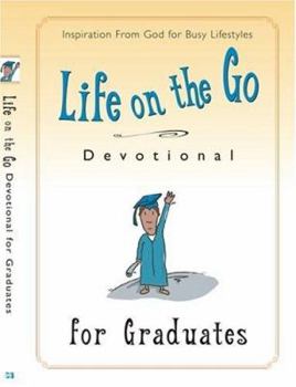 Paperback Life on the Go Devotional for Graduates: Inspiration from God for Busy Lifestyles Book