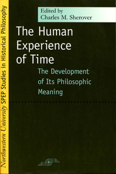 Paperback Human Experience of Time: The Development of Its Philosophic Meaning Book