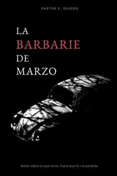 Paperback La Barbarie de Marzo [Spanish] Book
