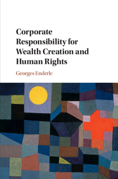 Paperback Corporate Responsibility for Wealth Creation and Human Rights Book