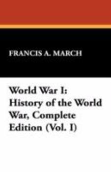 Paperback World War I: History of the World War, Complete Edition (Vol. I) Book