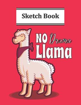 Paperback No Drama Llama Sketch Book: Pretty Llama With Scarf Sketchbook For Drawing Lovers Book